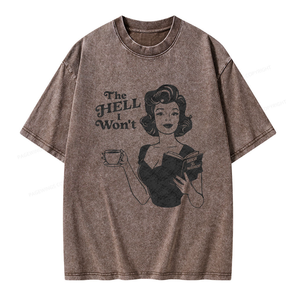 Pagewings The Hell I Won't Resistance Unisex Washed T-shirt