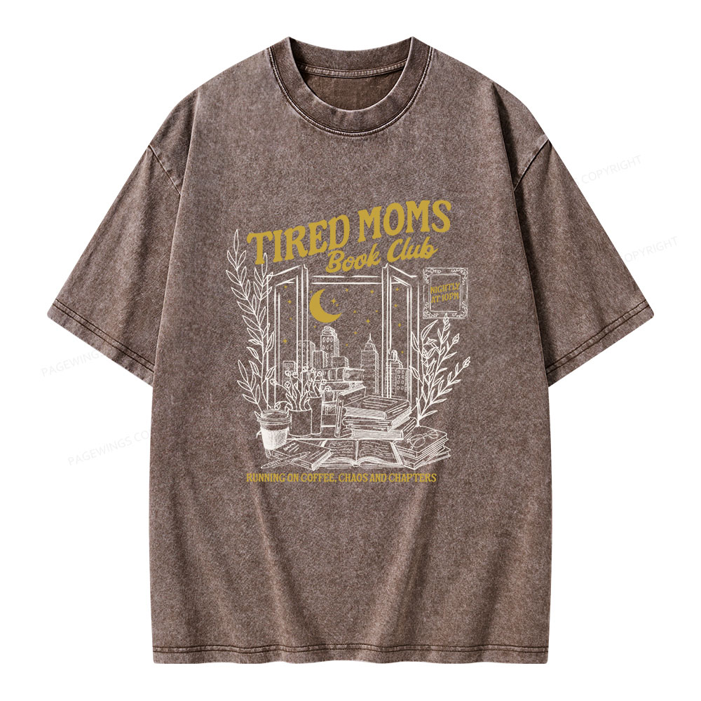 Pagewings Tired Moms Book Club Unisex Washed T-shirt
