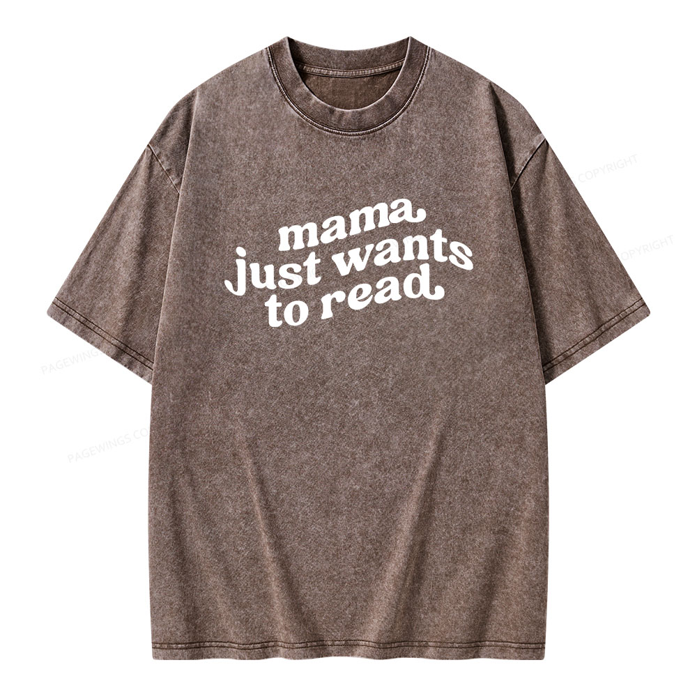 Pagewings Mama Just Wants to Read Unisex Washed T-shirt