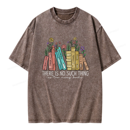 Pagewings There Is No Such Thing As Too Many Books Unisex Washed T-shirt