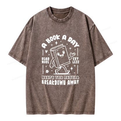 Pagewings A Book A Day Keeps The Mental Breakdown Away  Unisex Washed T-shirt