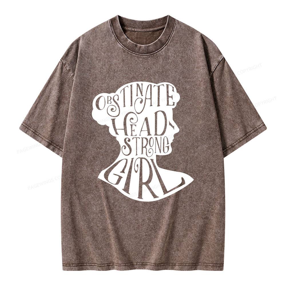 Pagewings Obstinate, Headstrong Girl Unisex Washed T-shirt
