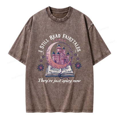Pagewings I Still Read Fairytales Spicy Book Unisex Washed T-shirt