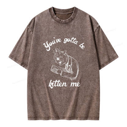 Pagewings You've Gotta Be Kitten Me Unisex Washed T-shirt