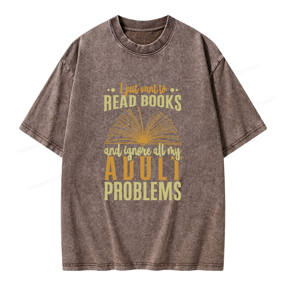 Pagewings I Just Want To Read Books Unisex Washed T-shirt