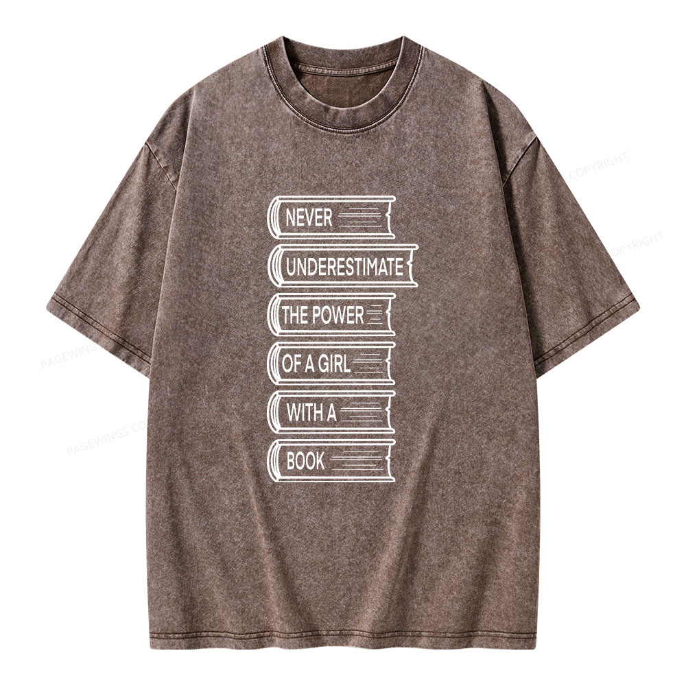 Pagewings Never Underestimate The Power Of A Girl With A Book Unisex Washed T-shirt