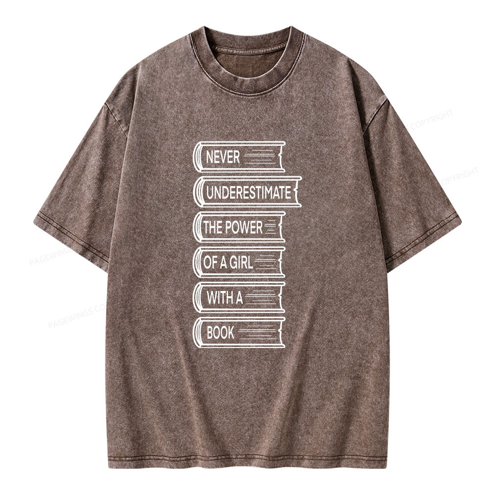 Pagewings Never Underestimate The Power Of A Girl With A Book Unisex Washed T-shirt