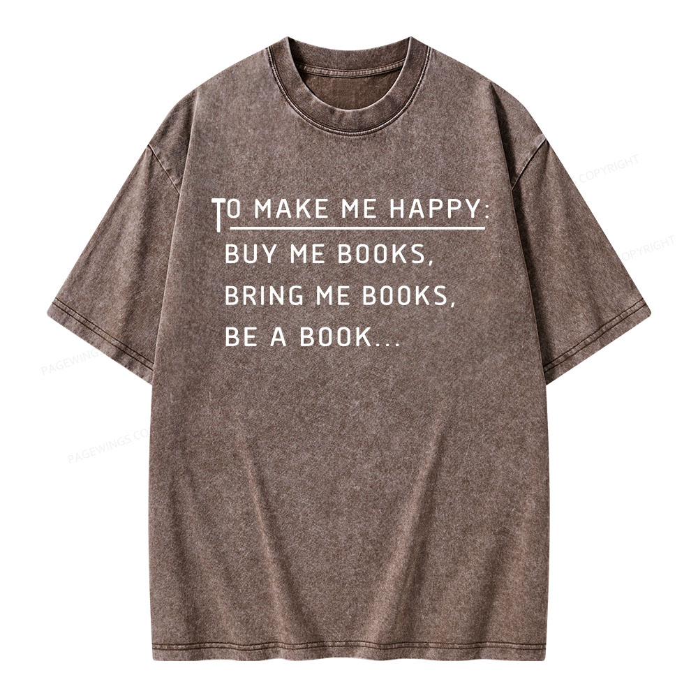 Pagewings To Make Me Happy Unisex Washed T-shirt