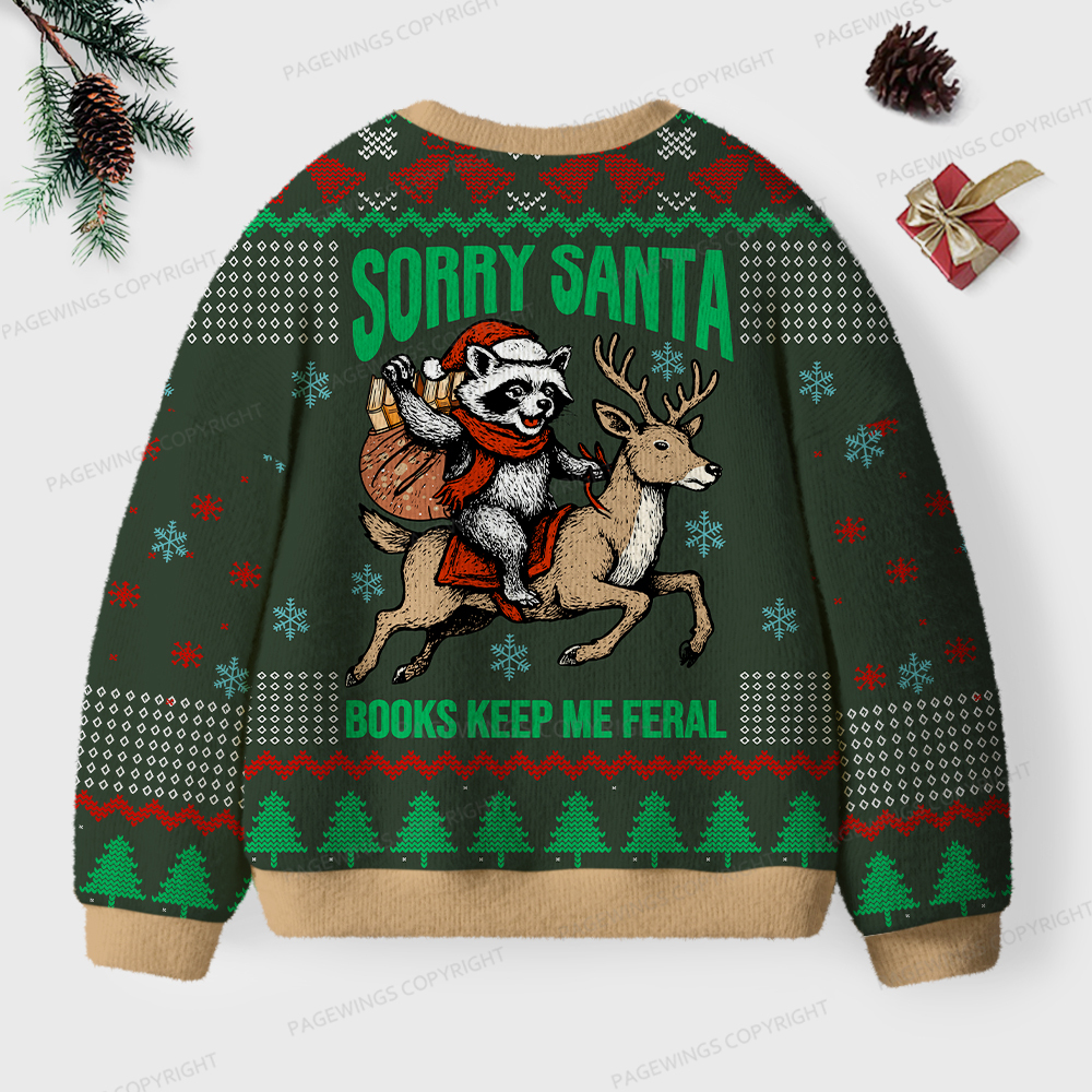 Pagewings Sorry Santa Books Keep Me Feral Unisex Ugly Knit Sweatshirt