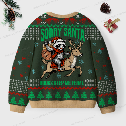 Pagewings Sorry Santa Books Keep Me Feral Unisex Ugly Knit Sweatshirt