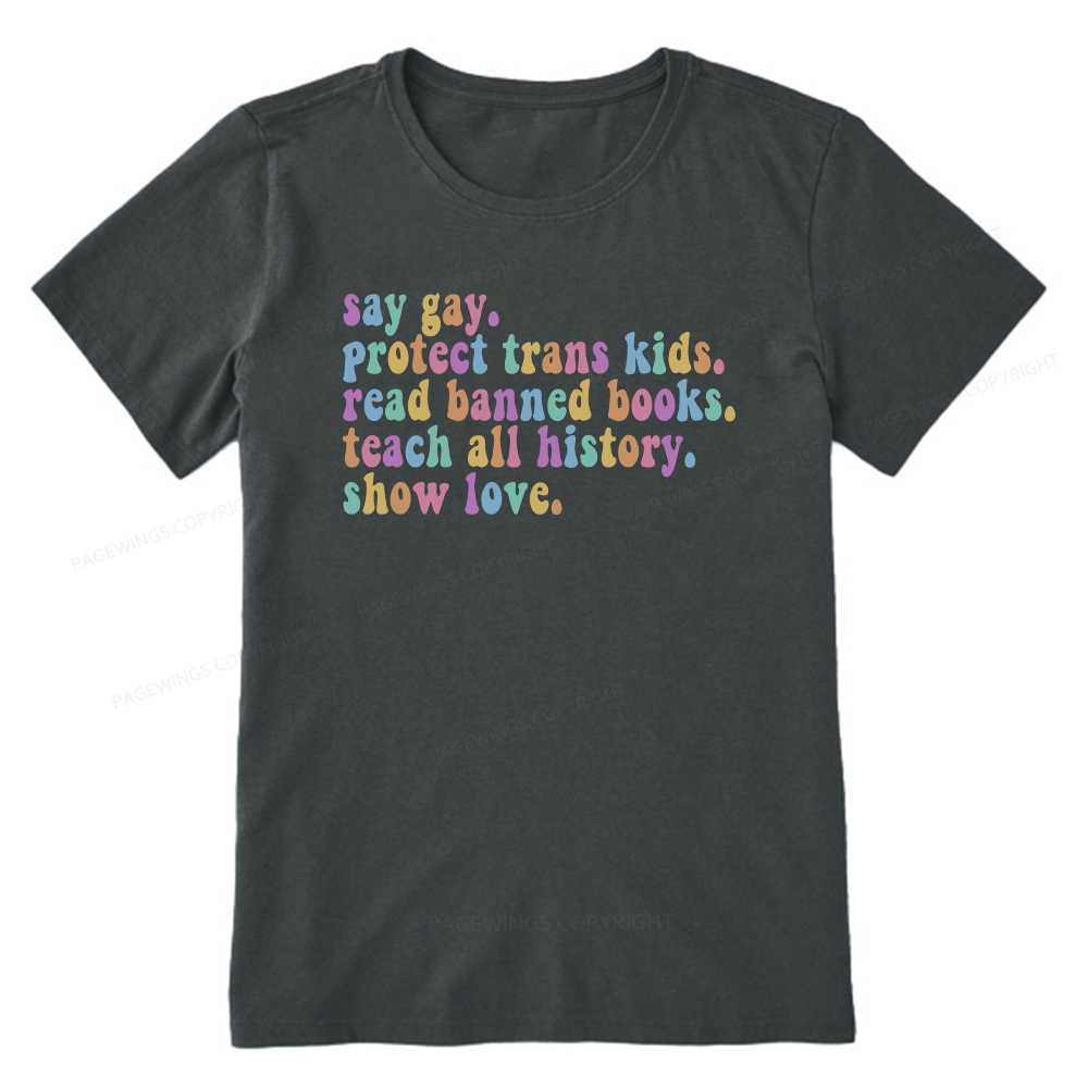 Pagewings Protect Trans Kids Teach All History Show Love Unisex Classic T-shirt