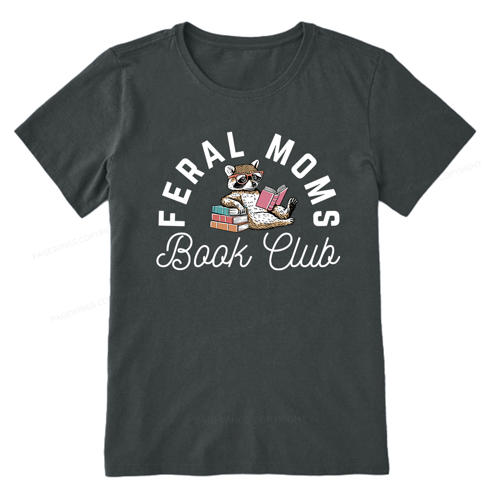 Pagewings Feral Moms Book Club Unisex Classic T-shirt