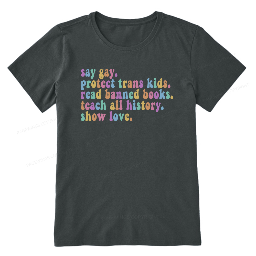 Pagewings Protect Trans Kids Teach All History Show Love Unisex Classic T-shirt