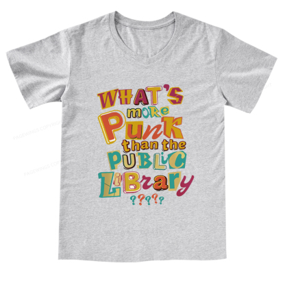 Pagewings What’s More Punk Than The Public Library V-neck T-shirt