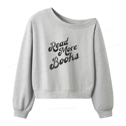 Pagewings Read More Books Women Off Shoulder Sweatshirt
