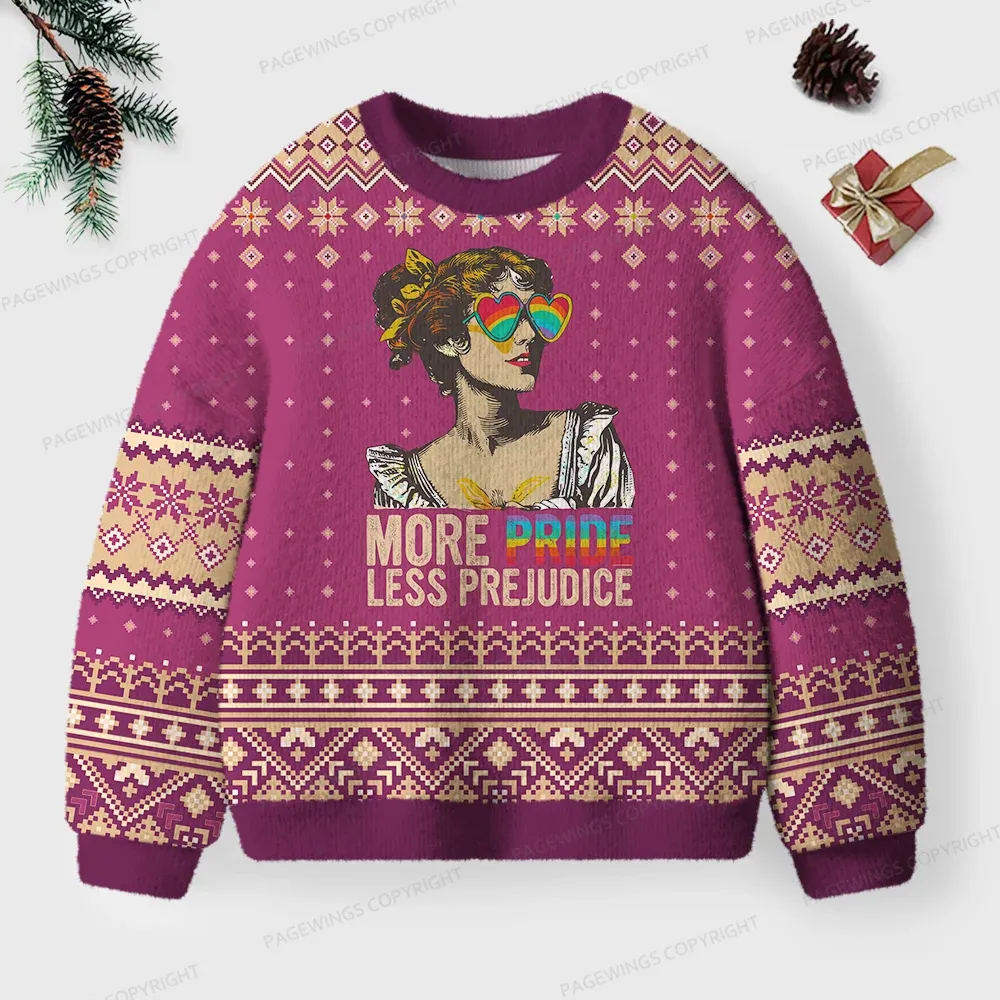 Pagewings More Pride Less Prejudice Unisex Ugly Sweatshirt