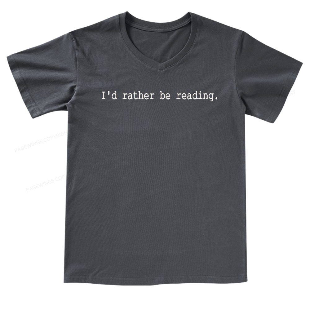 Pagewings I'd Rather Be Reading V-neck T-shirt