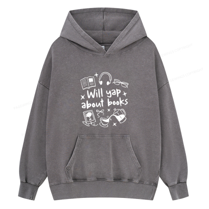 Pagewings Will Yap About Books Unisex Washed Hoodie