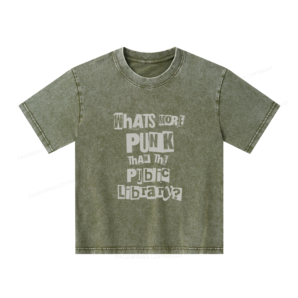 Pagewings What's More Punk Than The Public Library Unisex Kids Washed T-shirt