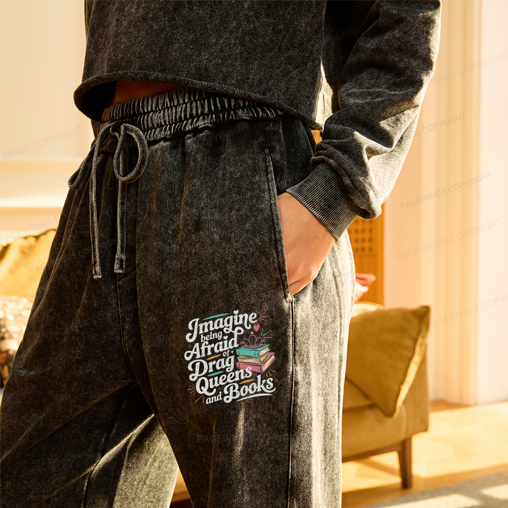 Pagewings Imagine Being Afraid Of Drag Queens And Books Unisex Washed Sweatpants