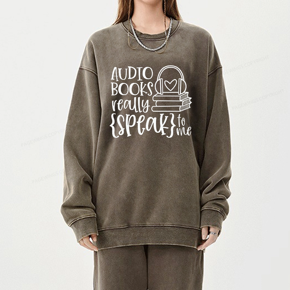 Pagewing Audiobooks Really Speak To Me Unisex Washed Sweatshirt