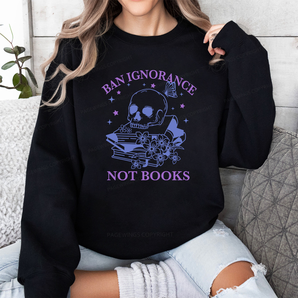 Pagewings Ban Lgnorance Not Books Unisex Classic Sweatshirt