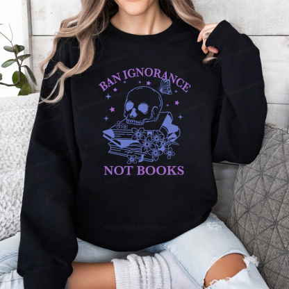 Pagewings Ban Lgnorance Not Books Unisex Classic Sweatshirt