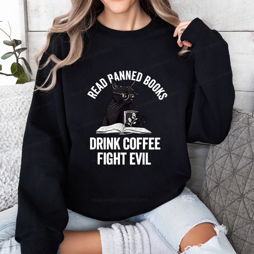 Pagewings Read Books Drink Coffee Fight Evil Shirt Unisex Classic Sweatshirt