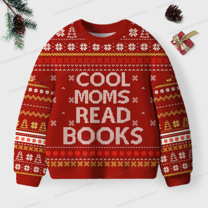 Pagewings Cool Moms Read Books Unisex Ugly Sweatshirt