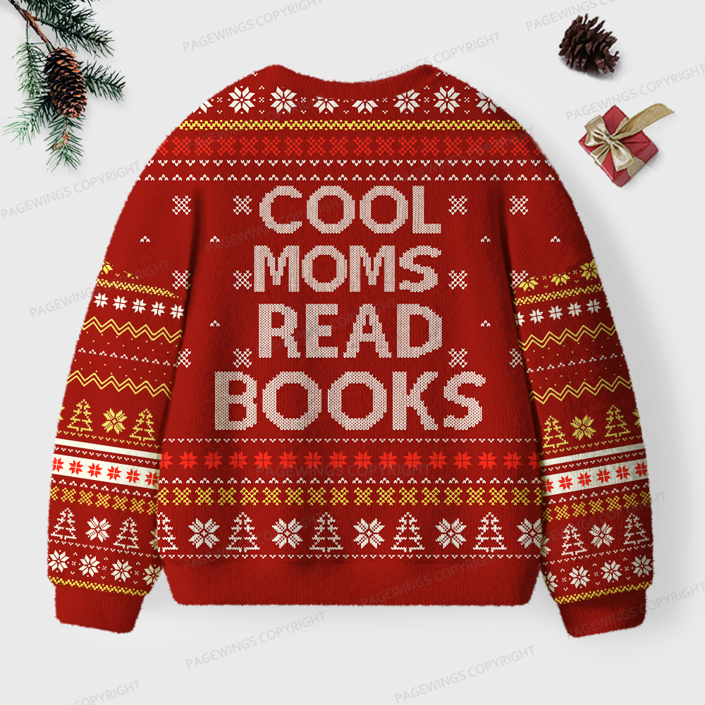 Pagewings Cool Moms Read Books Unisex Ugly Sweatshirt