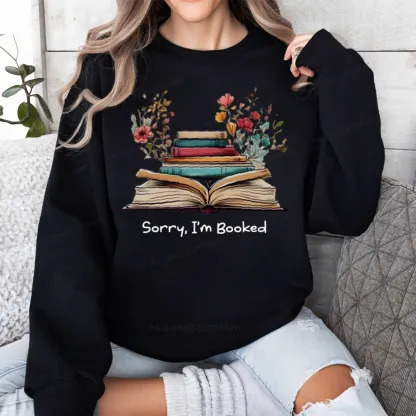 Pagewings Sorry I'm Booked Unisex Classic Sweatshirt