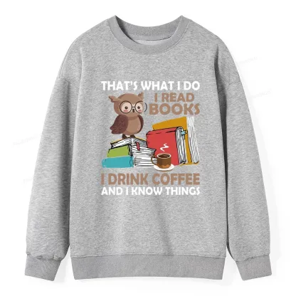 Pagewings That's What I Do I Read Books Unisex Classic Sweatshirt