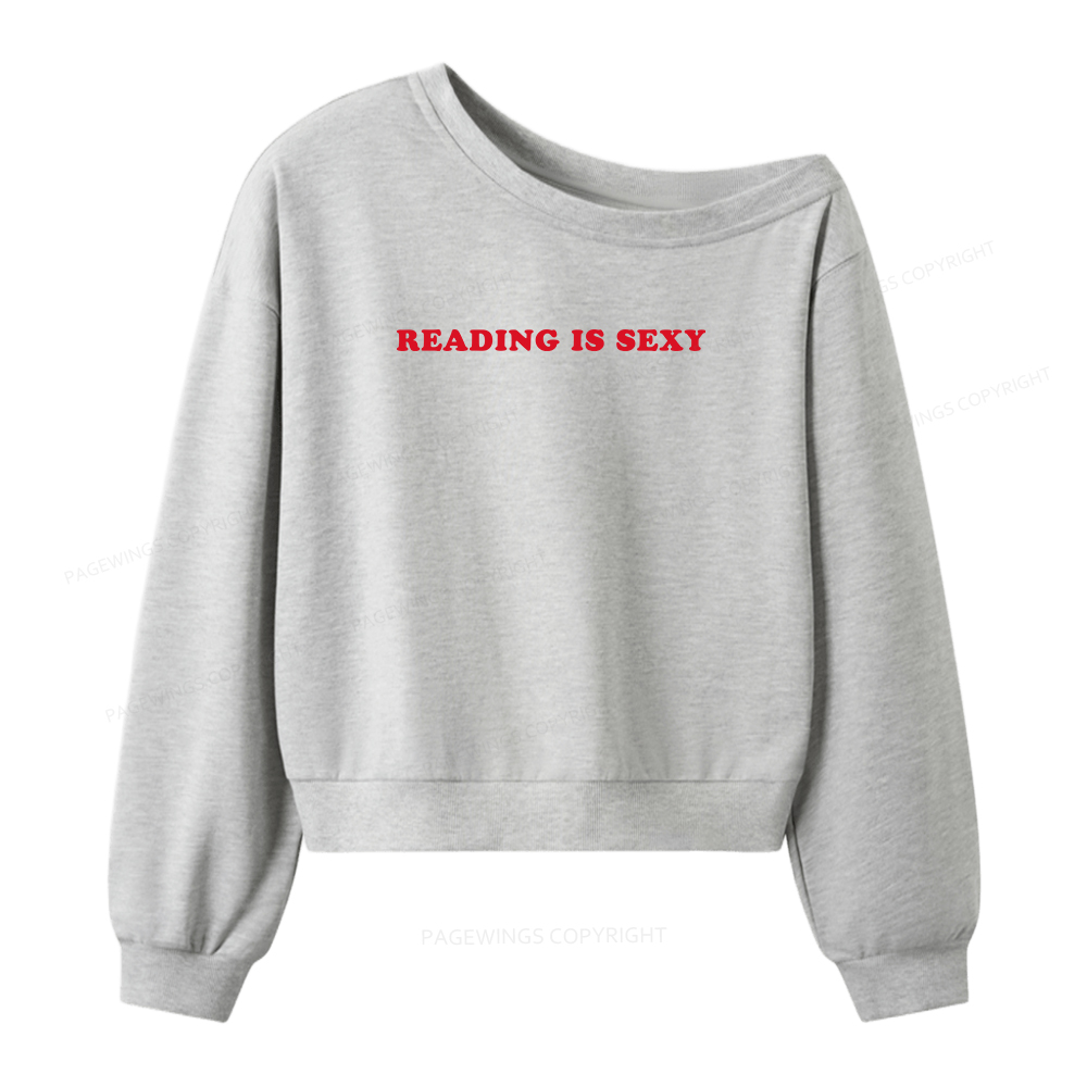 Pagewings Reading Is Sexy Women Off Shoulder Sweatshirt