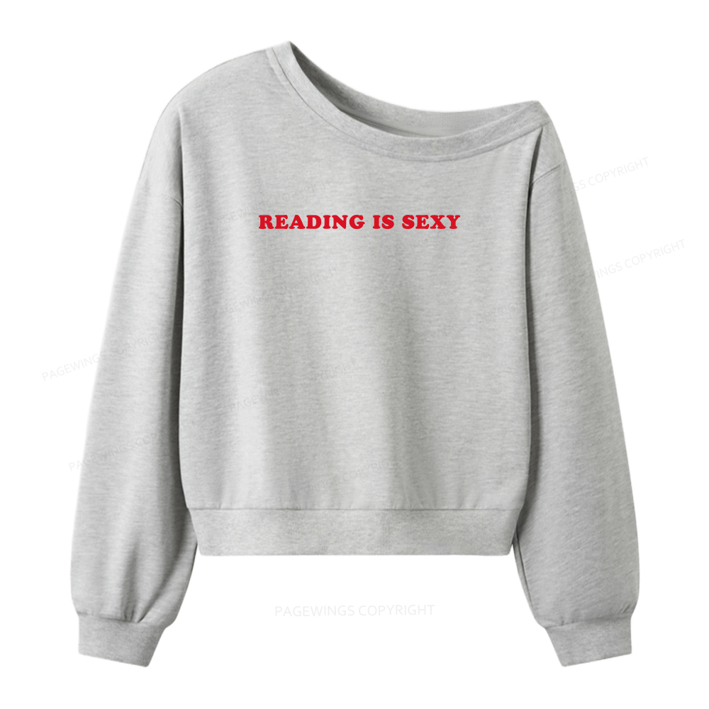 Pagewings Reading Is Sexy Women Off Shoulder Sweatshirt