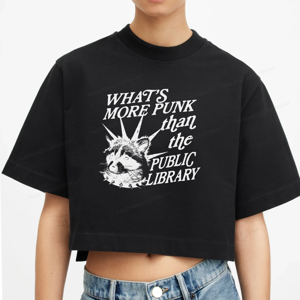 Pagewings What’s More Punk Than The Public Library Women Crop Tops