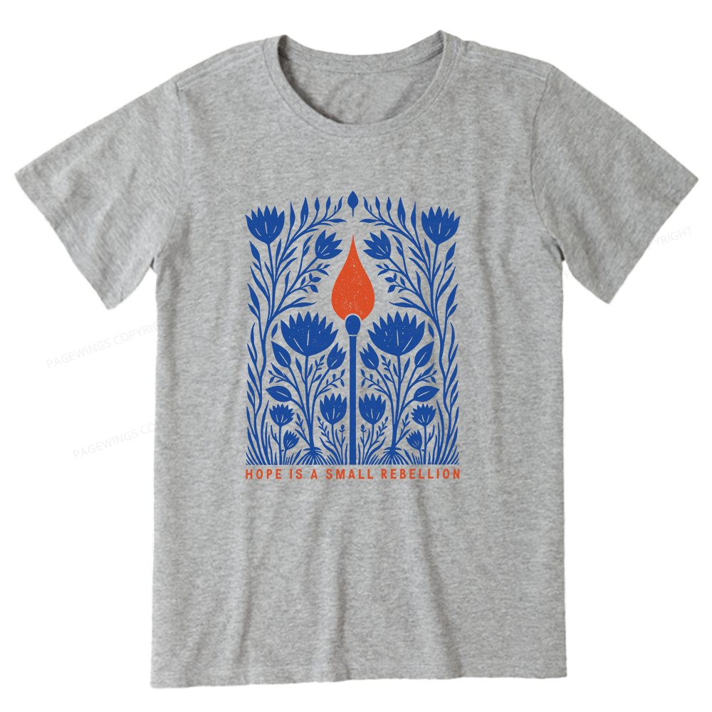 Pagewings Hope Is A Small Rebellion Unisex Classic T-shirt