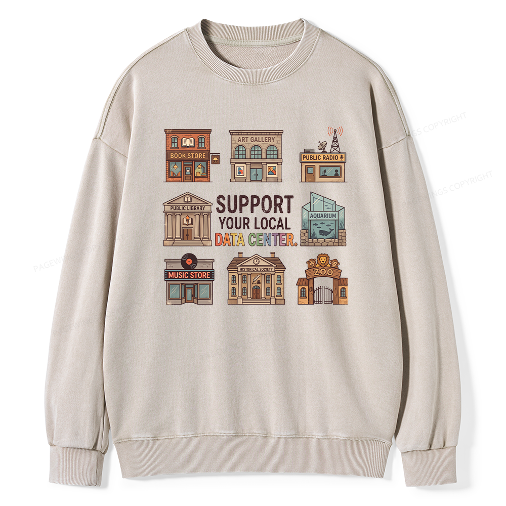 Pagewings Support Your Local Data Center Unisex Washed Sweatshirt