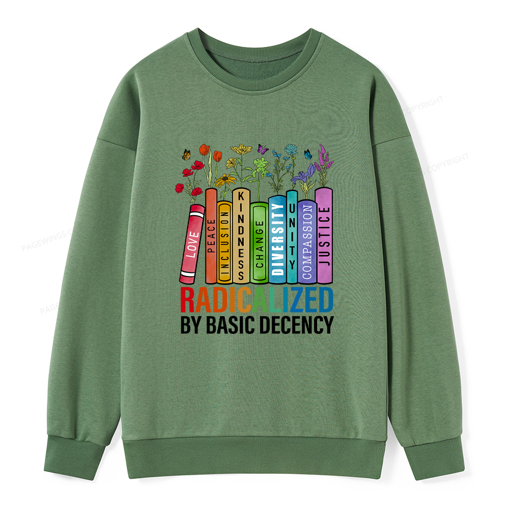 Pagewings Radicalized by Basic Decency Unisex Classic Sweatshirt