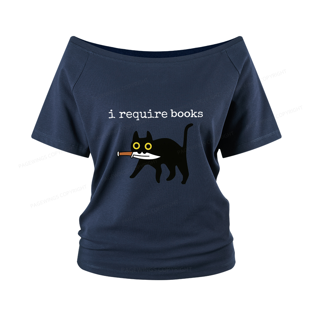 Pagewings I Require Books Women Off Shoulder T-shirts