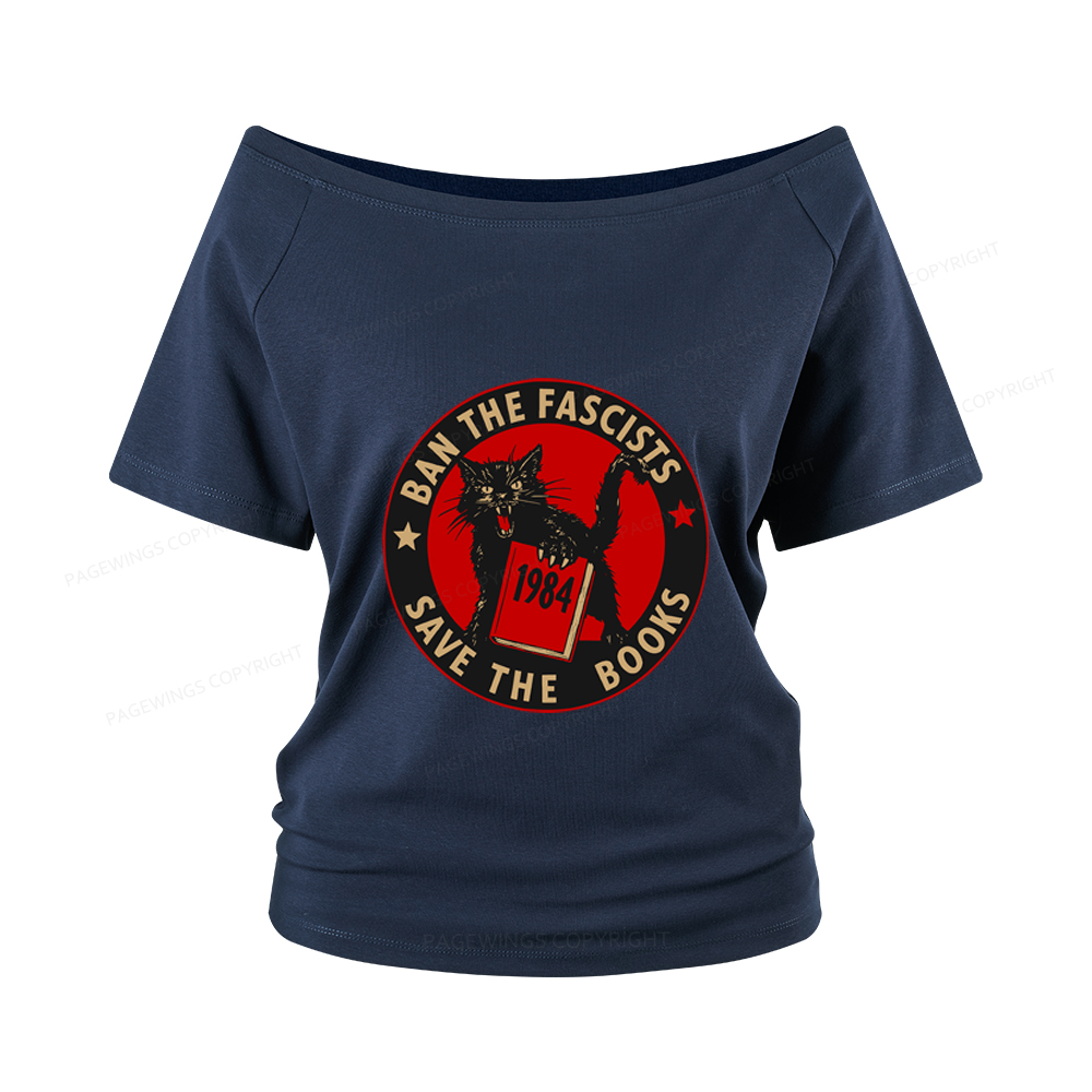 Pagewings Ban The Fascists Save The Books Women Off Shoulder T-shirts