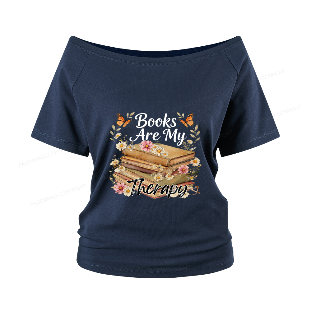 Pagewings Books Are My Therapy Women Off Shoulder T-shirts
