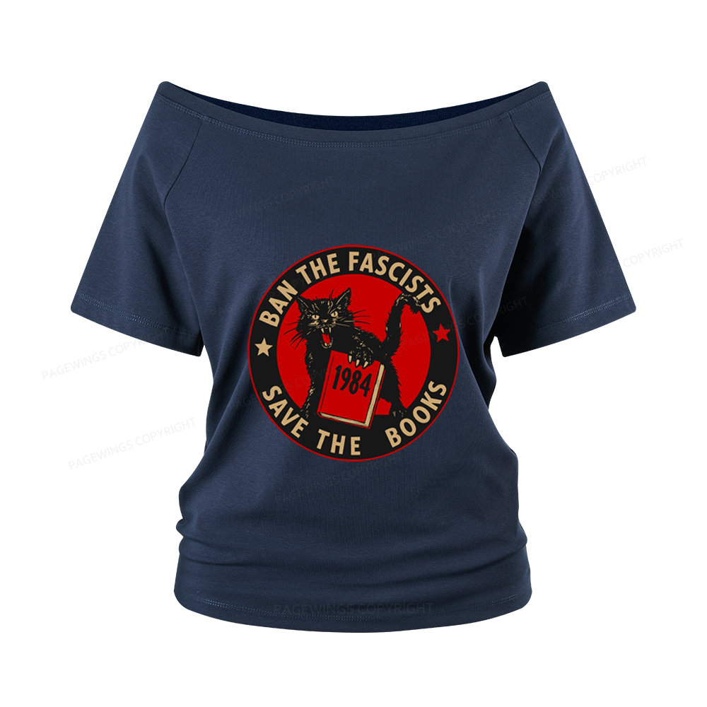 Pagewings Ban The Fascists Save The Books Women Off Shoulder T-shirts