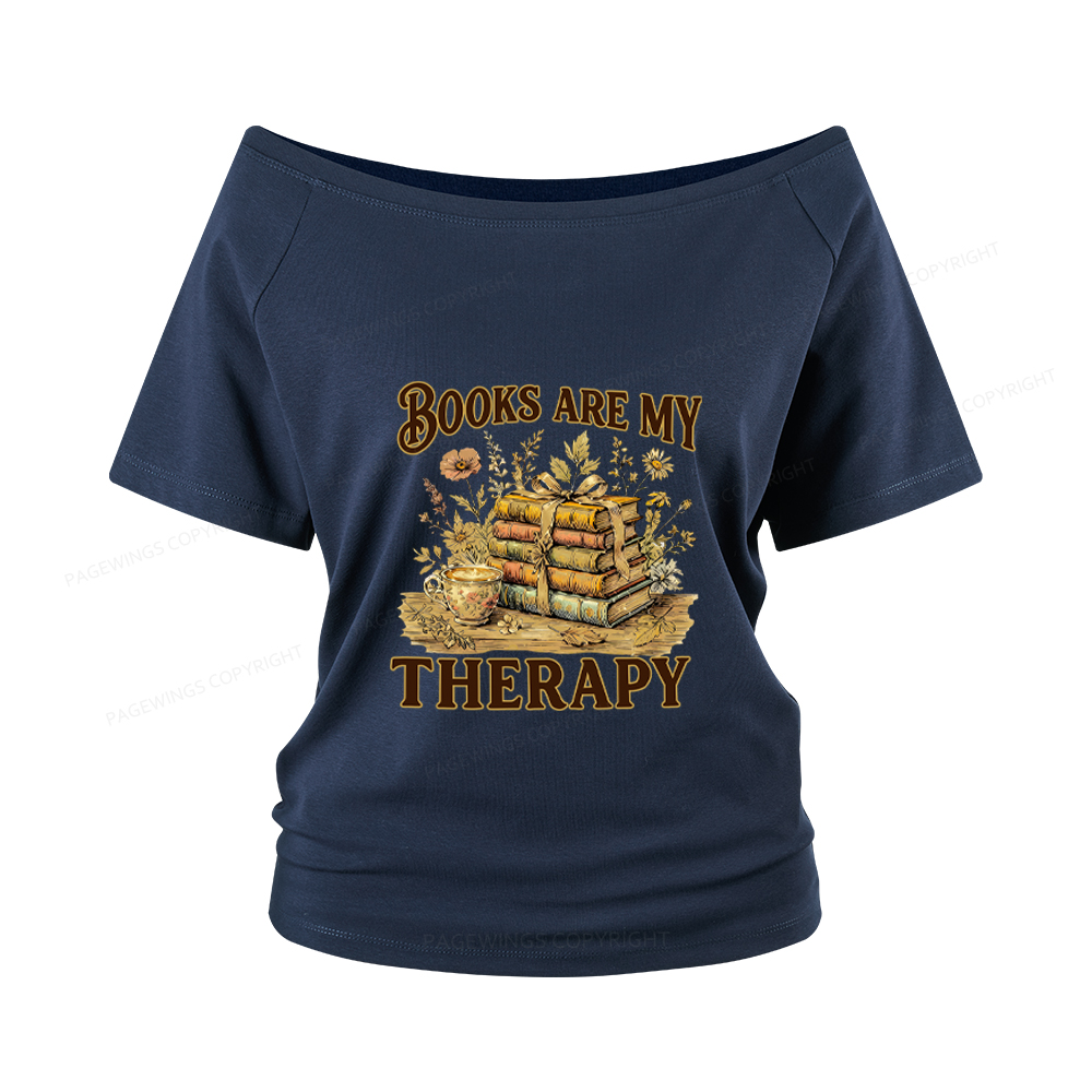 Pagewings Books Are My Therapy Women Off Shoulder T-shirts