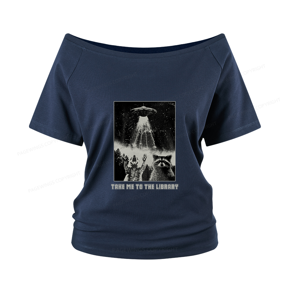 Pagewings Take Me To The Library Women Off Shoulder T-shirts