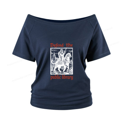 Pagewings Defend the Public Library Women Off Shoulder T-shirts