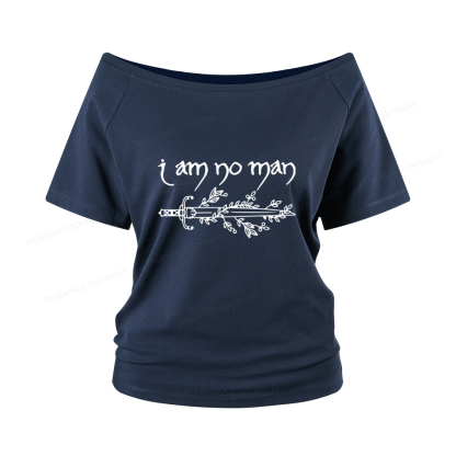 Pagewings I Am No Man Women Off Shoulder T-shirts