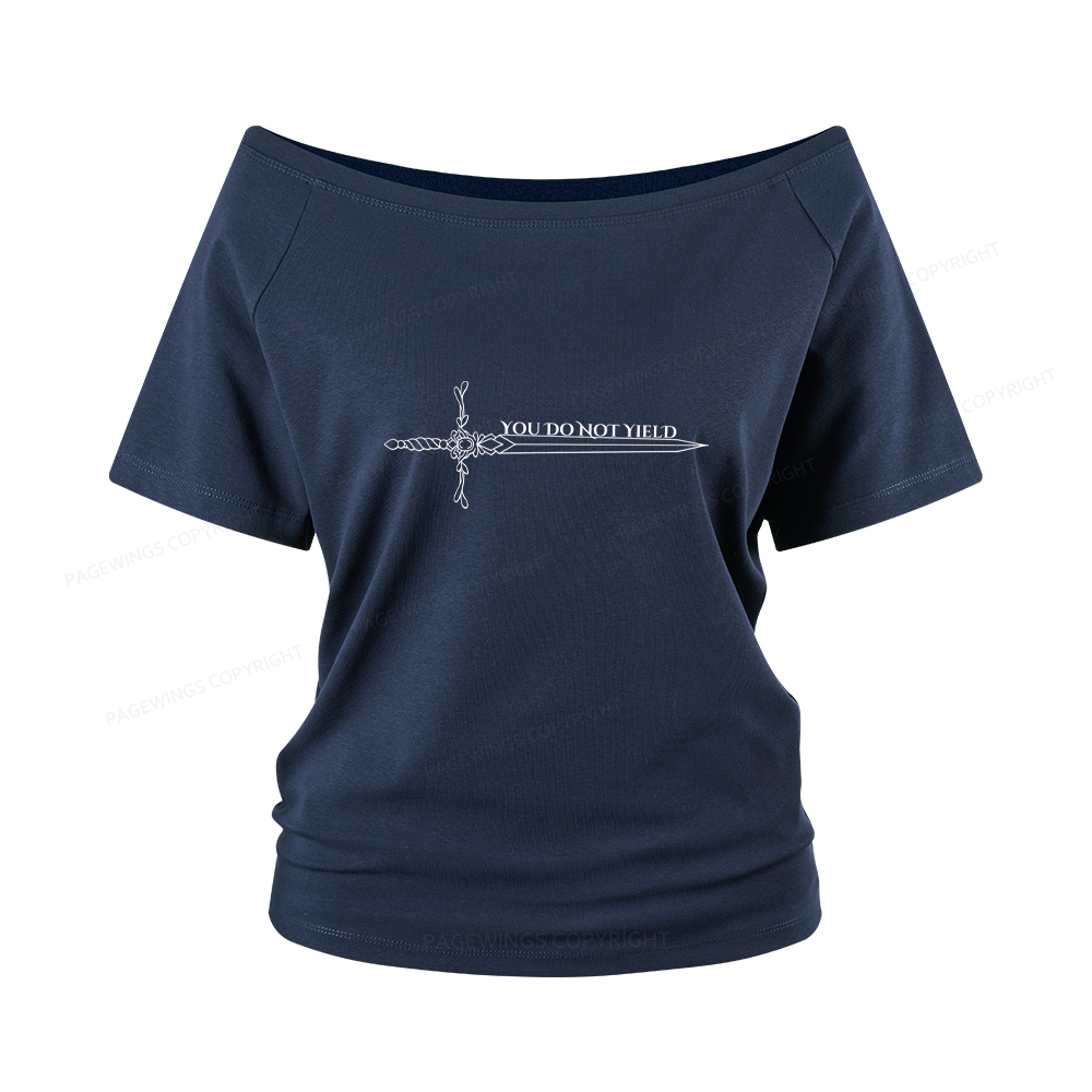 Pagewings You Do Not Yield Women Off Shoulder T-shirts