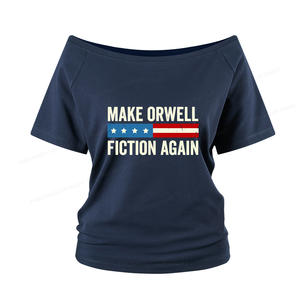 Pagewings Make Orwell Fiction Again Women Off Shoulder T-shirts