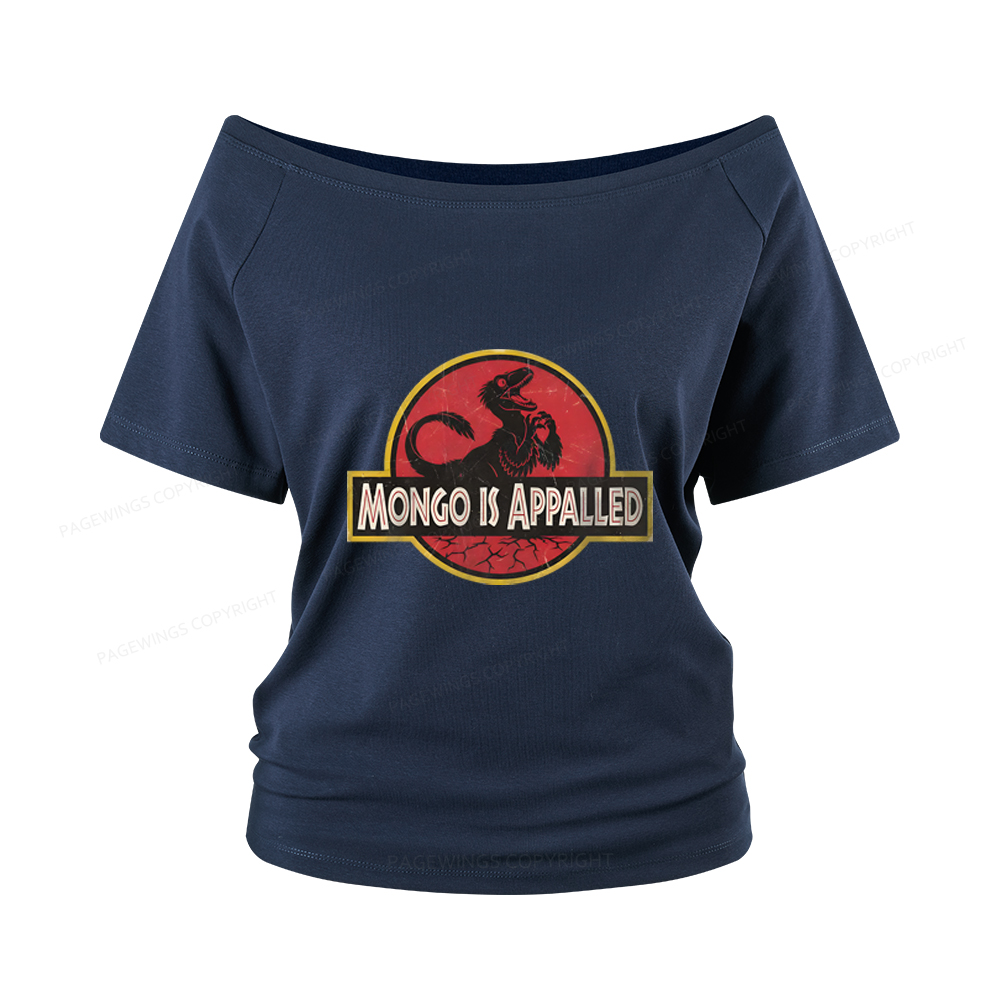 Pagewings Mongo Is Appalled Women Off Shoulder T-shirts