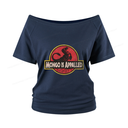 Pagewings Mongo Is Appalled Women Off Shoulder T-shirts